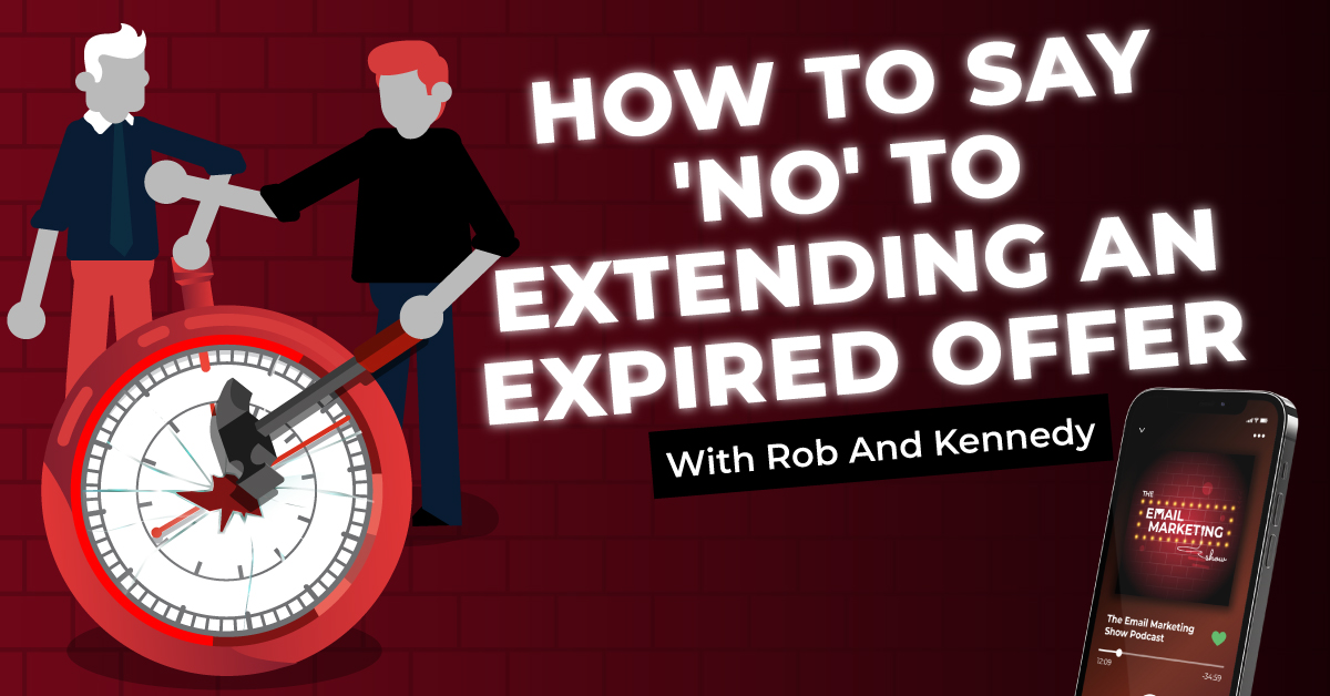 How To Say 'No' To Extending An Expired Offer