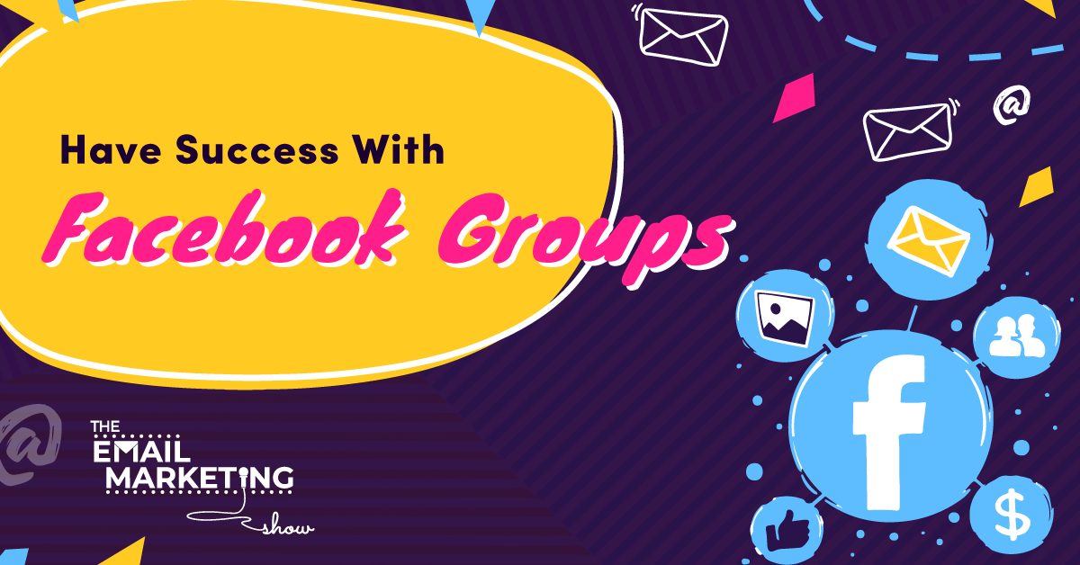 How to Use Facebook Groups for Marketing